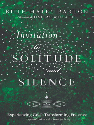 cover image of Invitation to Solitude and Silence: Experiencing God's Transforming Presence